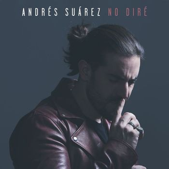 Andrés Suárez - No diré