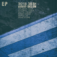 David Delon - Digital Dream - EP