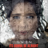 Gwen - It's Gonna Be Alright - Single