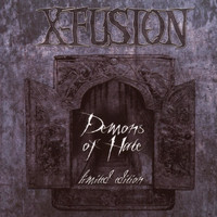 X-Fusion - Demons of Hate