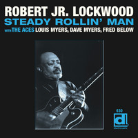 Robert Jr. Lockwood - Steady Rollin' Man