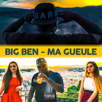 Big Ben - Ma gueule (Explicit)