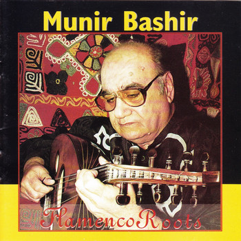 Munir Bashir - Flamenco Roots