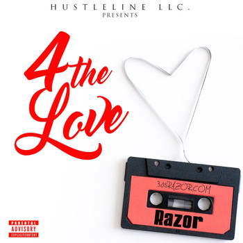 Razor - 4 The Love (Explicit)