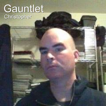 Christopher - Gauntlet