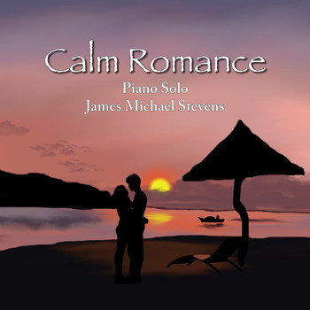 James Michael Stevens - Calm Romance - Piano Solo