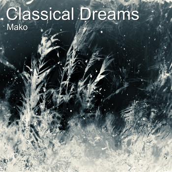 Mako - Classical Dreams