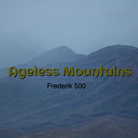 Frederik 500 - Ageless Mountains