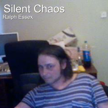 Ralph Essex - Silent Chaos