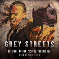 Derek North - Grey Streets (Original Motion Picture Soundtrack)