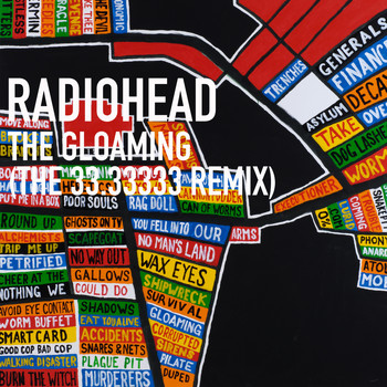Radiohead - The Gloaming (The 33.33333 Remix)