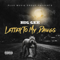 Big Gee - Letter To My Dawgs (Explicit)