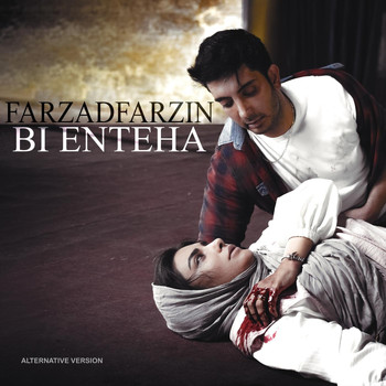 Farzad Farzin - Bi Enteha (Alternative Version)