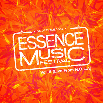 Various Artists - Essence Music Festival, Vol. 6: Live in N.O.L.A