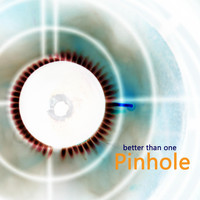 Pinhole - Better Than One