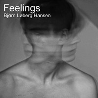 Bjørn Løberg Hansen - Feelings