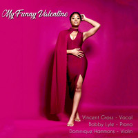 Vincent Gross - My Funny Valentine