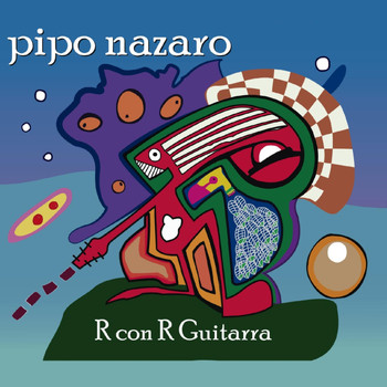 Pipo Nazaro - R Con R Guitarra