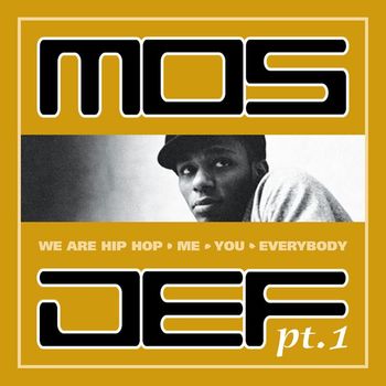 Mos Def - We Are Hip Hop, Me, You, Everybody