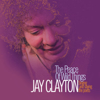 Jay Clayton - The Peace Of Wild Things