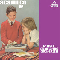 Purple Submarine Orchestra - Acapulco