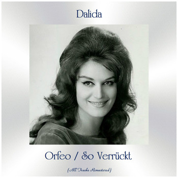 Dalida - Orfeo / So Verrückt (Remastered 2020)