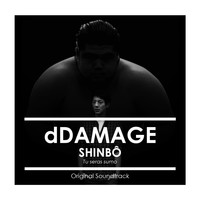dDamage - Shinbô (Tu seras Sumo) {Original Soundtrack}