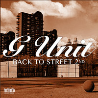G-Unit - Back To The Street 2