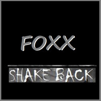 Foxx - Shake Back (Explicit)