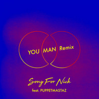 Moon Wave featuring Puppetmastaz - Song for Nick (YOU MAN Remix)