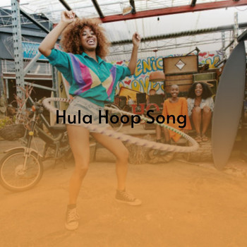 Various Artists - Hula Hoop Song
