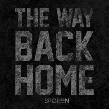 Spoken - The Way Back Home