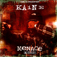 Kaine - Menace (Explicit)