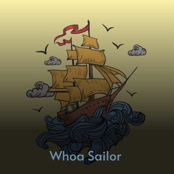 Various Artists - Whoa Sailor