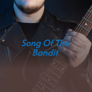 Various Artists - Song of the Bandit