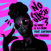DJ Moiz, DJ Cron - No Stress