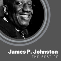 James P. Johnson - The Best of James P. Johnson