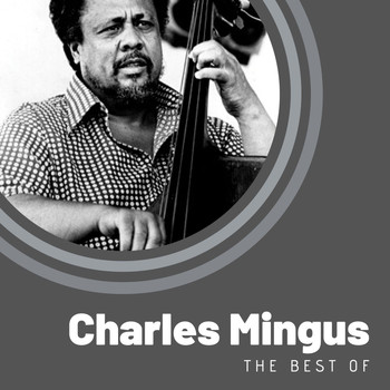 Charles Mingus - The Best of Charles Mingus