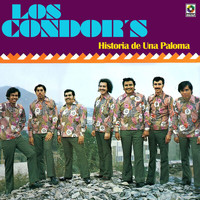 Los Condor's - Historia De Una Paloma