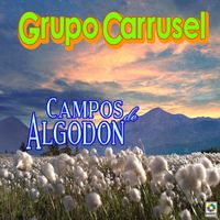 Grupo Carrusel - Campos De Algodón