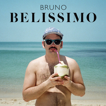 Bruno Belissimo - Bruno Belissimo