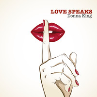 Donna King - Love Speaks