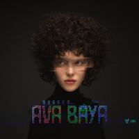 Ava Baya - Bugger