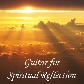 Steve Petrunak - Guitar for Spiritual Reflection