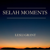 Lesli Grant - Selah Moments