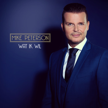Mike Peterson - Wat Ik Wil