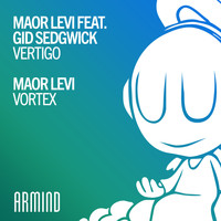 Maor Levi feat. Gid Sedgwick - Vertigo / Vortex