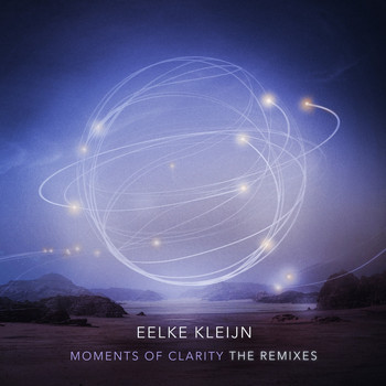 Eelke Kleijn - Moments Of Clarity (The Remixes)