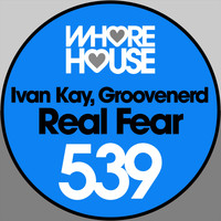 ivan Kay, Groovenerd - Real Fear