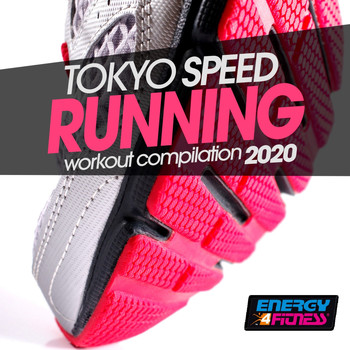 Various Artists - Tokyo Speed Running 2020 Workout Compilation (15 Tracks Non-Stop Mixed Compilation for Fitness & Workout - 160 Bpm)